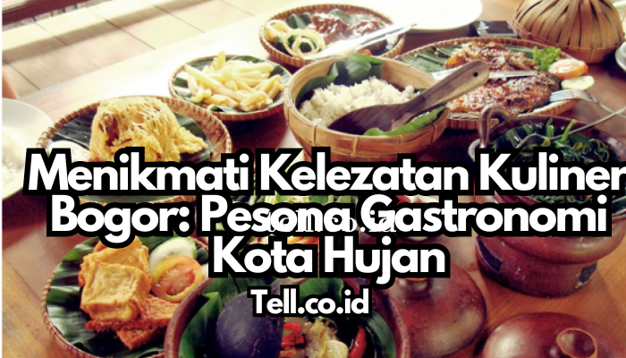 Wisata Kuliner Bogor